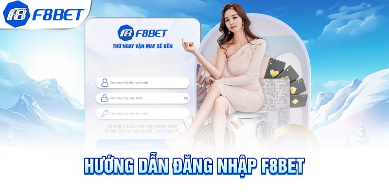 Cụ thể cách thức đăng nhập F8bet 