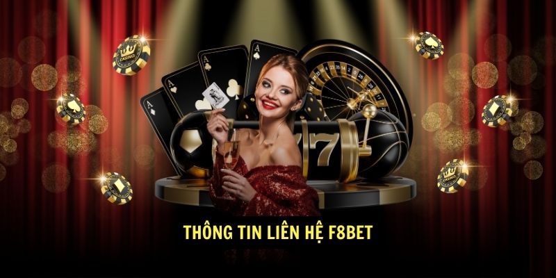 Giới thiệu sơ lược về cổng liên hệ F8bet