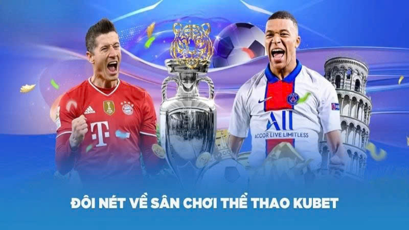 KUBET77 thể thao là một trong những danh mục giải trí hàng đầu
